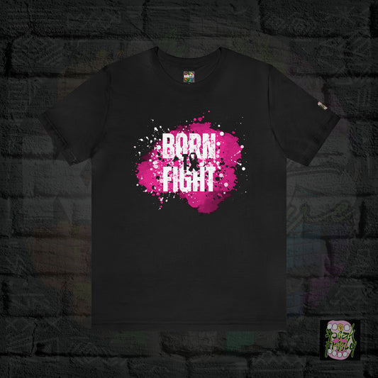 Ribbon Pink "BORN TO FIGHT" Short Sleeve Tee